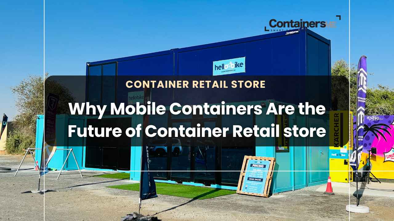 Container retail store made using modular mobile container